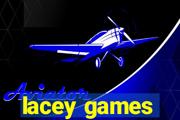 lacey games